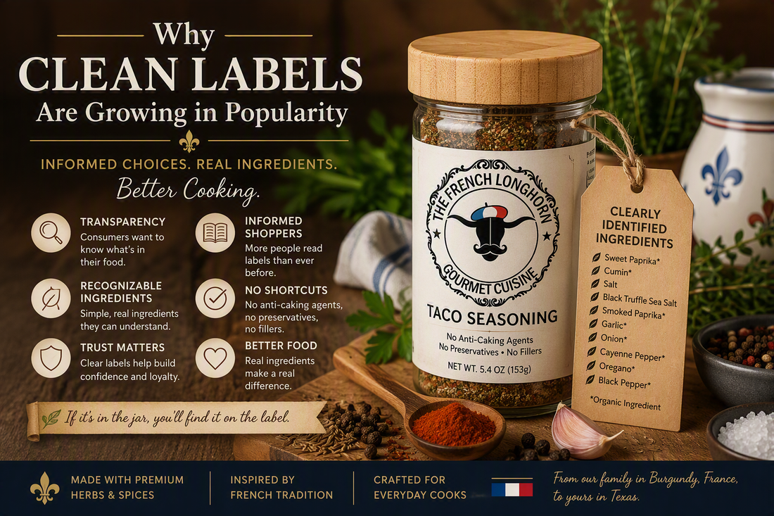 Why Clean Labels Are Growing in Popularity featuring The French Longhorn seasoning, ingredient transparency, clean-label seasonings, herbs, spices, and food labeling